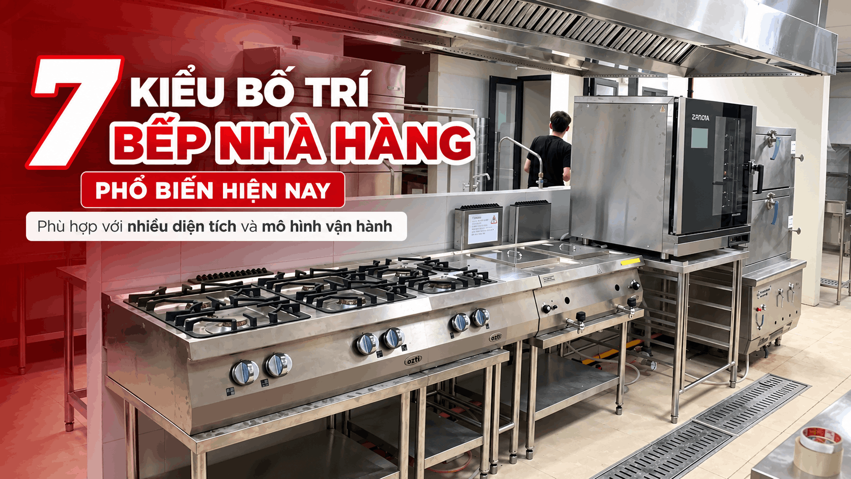 7 kiểu bố trí bếp nhà hàng phổ biến hiện nay
